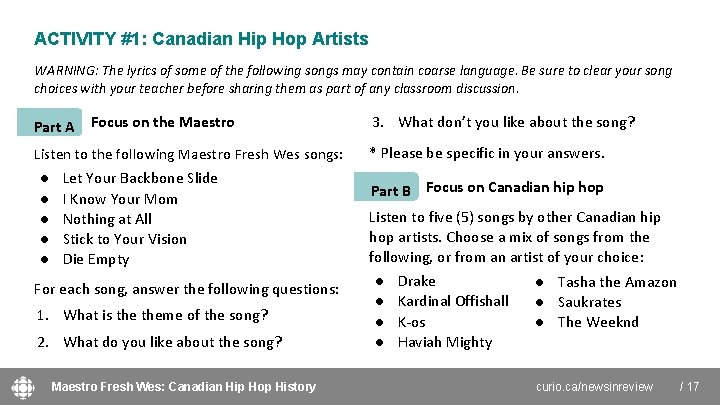 ACTIVITY #1: Canadian Hip Hop Artists WARNING: The lyrics of some of the following