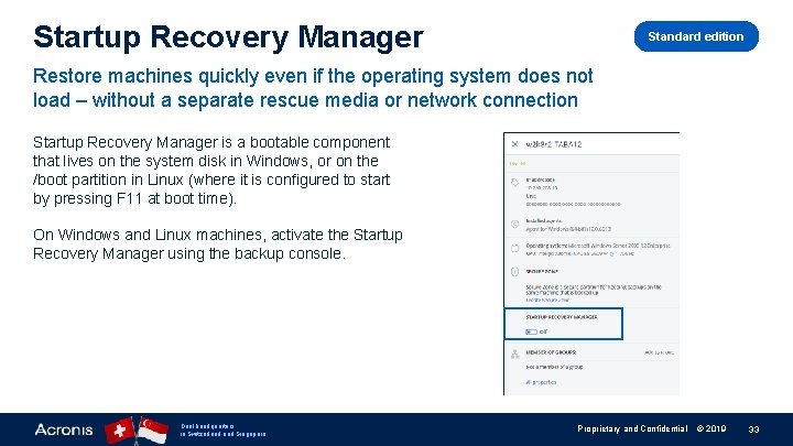 Startup Recovery Manager Standard edition Restore machines quickly even if the operating system does