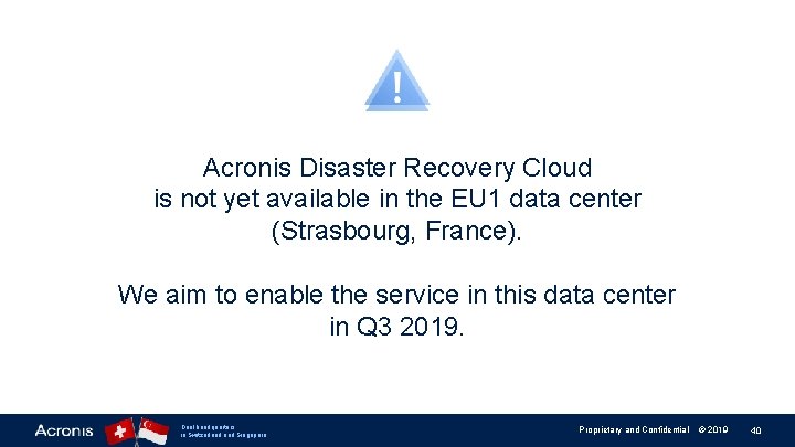 Acronis Disaster Recovery Cloud is not yet available in the EU 1 data center