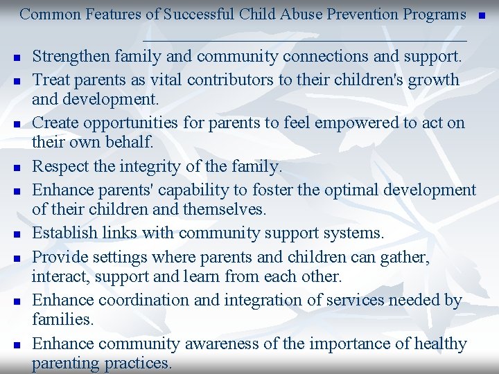 Common Features of Successful Child Abuse Prevention Programs ____________________ n n n n n