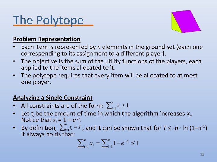 The Polytope Problem Representation • Each item is represented by n elements in the