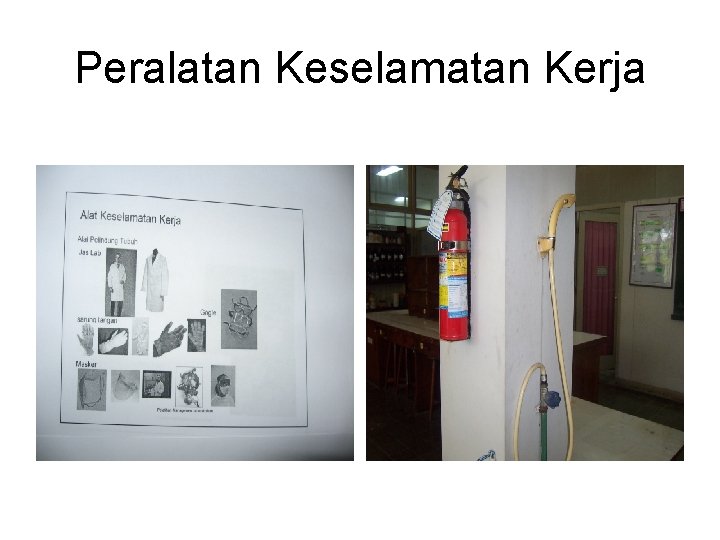 Peralatan Keselamatan Kerja 