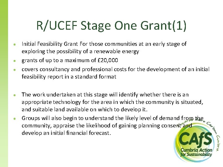 R/UCEF Stage One Grant(1) ● ● ● Initial Feasibility Grant For those communities at