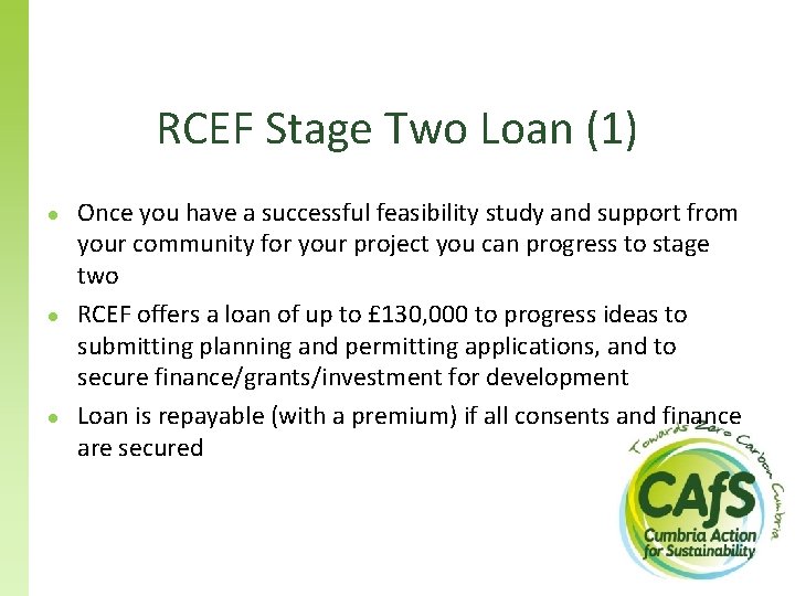 RCEF Stage Two Loan (1) ● ● ● Once you have a successful feasibility