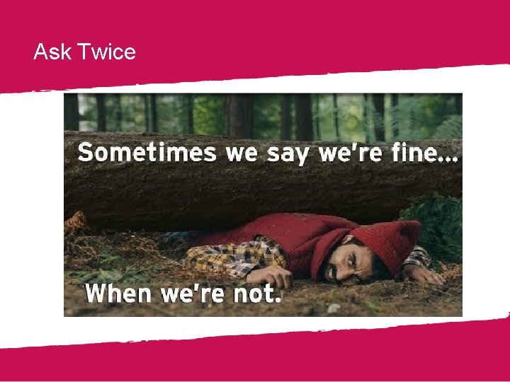 Ask Twice 