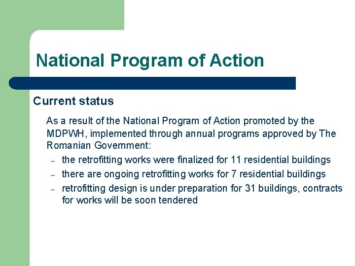 National Program of Action Current status As a result of the National Program of