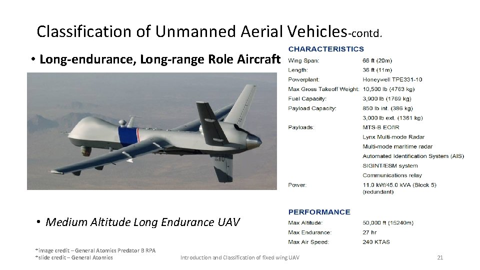 Classification of Unmanned Aerial Vehicles-contd. • Long-endurance, Long-range Role Aircraft • Medium Altitude Long