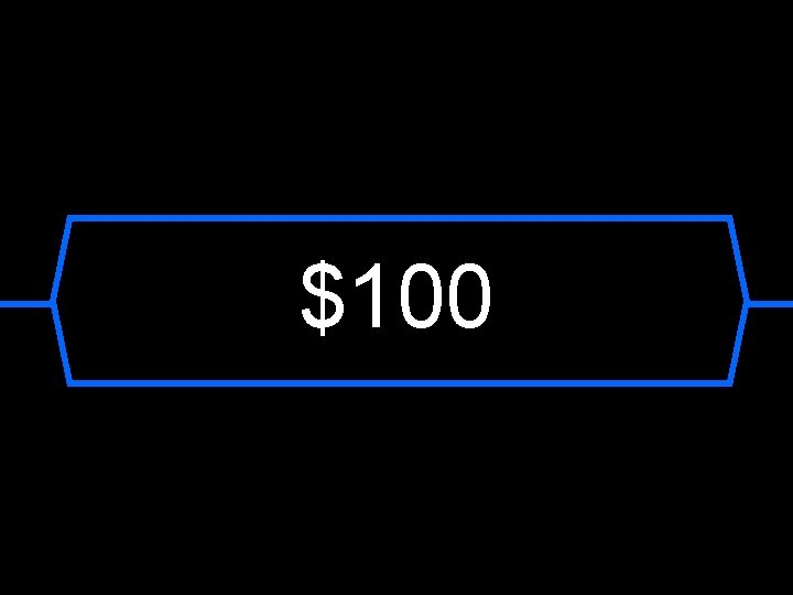 $100 