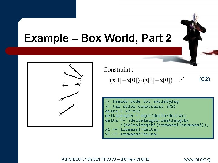 Example – Box World, Part 2 (C 2) // Pseudo-code for satisfying // the