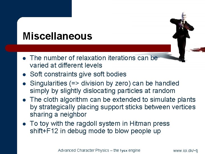 Miscellaneous l l l The number of relaxation iterations can be varied at different
