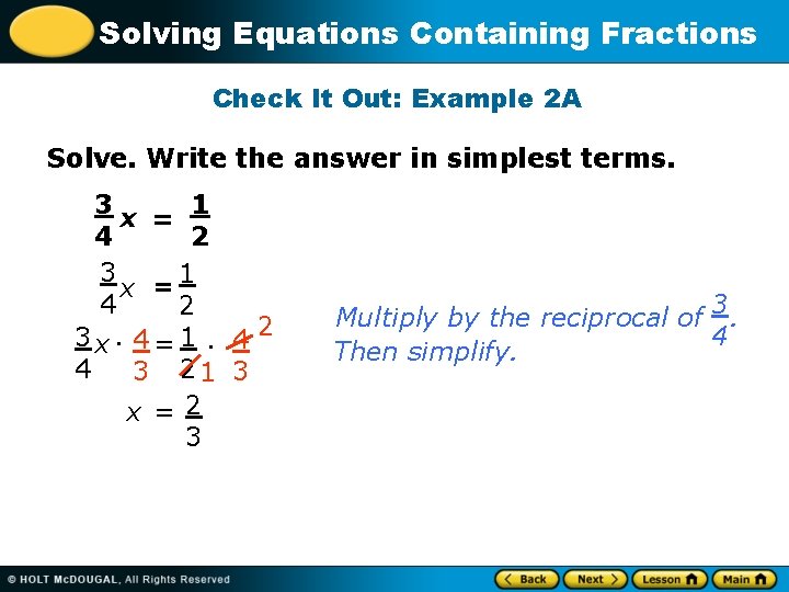 Solving Equations Containing Fractions Check It Out: Example 2 A Solve. Write the answer