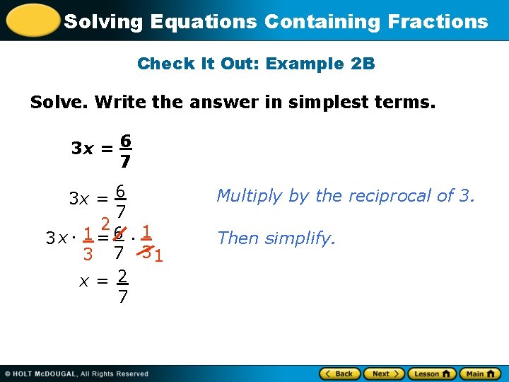 Solving Equations Containing Fractions Check It Out: Example 2 B Solve. Write the answer