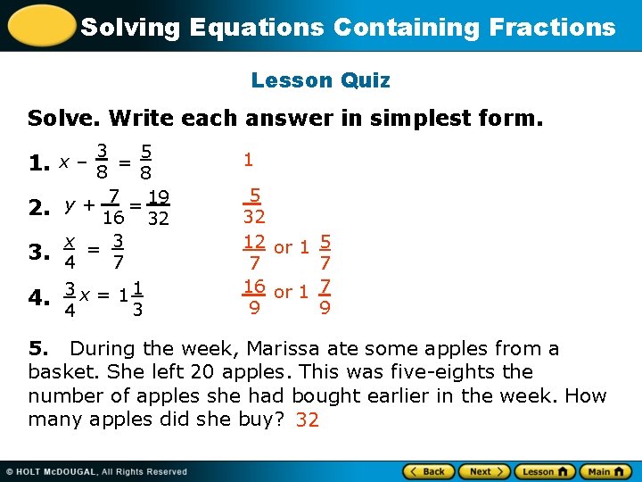Solving Equations Containing Fractions Lesson Quiz Solve. Write each answer in simplest form. 3