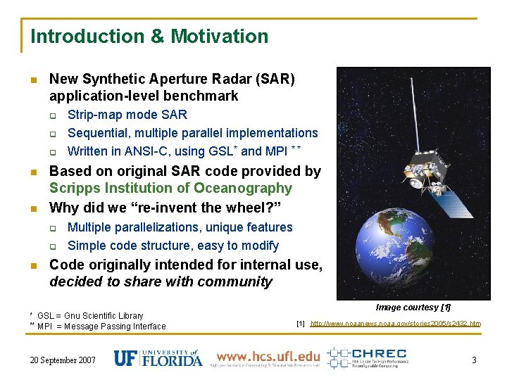 Introduction & Motivation n New Synthetic Aperture Radar (SAR) application-level benchmark q q q