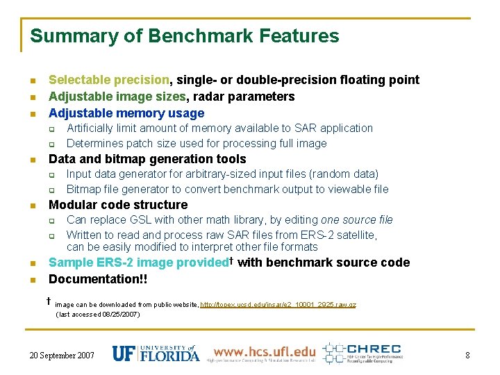 Summary of Benchmark Features n n n Selectable precision, single- or double-precision floating point