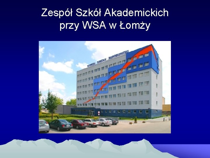 Zespół Szkół Akademickich przy WSA w Łomży 