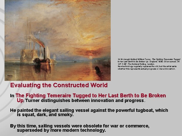 14. 34 Joseph Mallord William Turner. The Fighting Temeraire Tugged to Her Last Berth