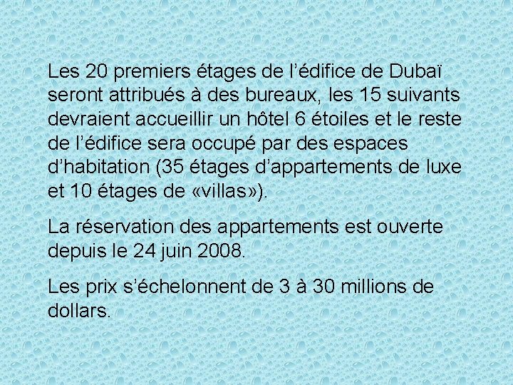 Les 20 premiers étages de l’édifice de Dubaï seront attribués à des bureaux, les