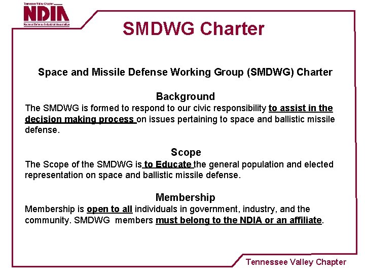 SMDWG Charter Space and Missile Defense Working Group (SMDWG) Charter Background The SMDWG is