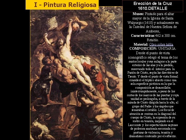 I - Pintura Religiosa Erección de la Cruz 1610. DETALLE Museo: Pintado para el