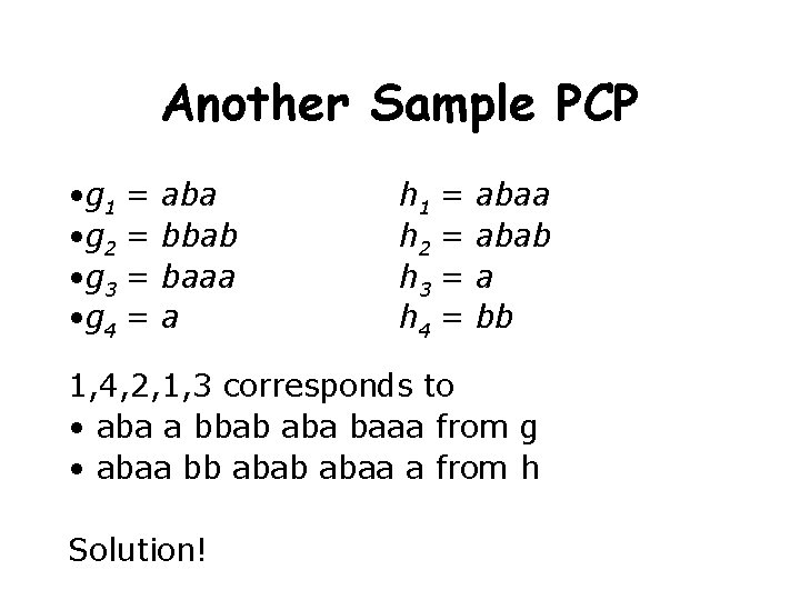 Another Sample PCP • g 1 = • g 2 = • g 3