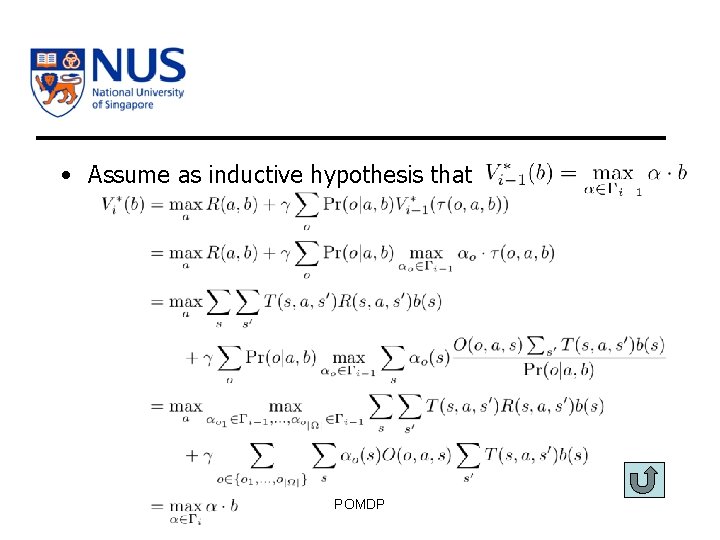  • Assume as inductive hypothesis that POMDP 