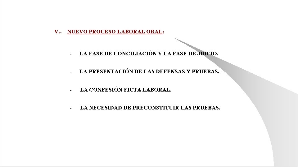 V. - NUEVO PROCESO LABORAL: - LA FASE DE CONCILIACIÓN Y LA FASE DE