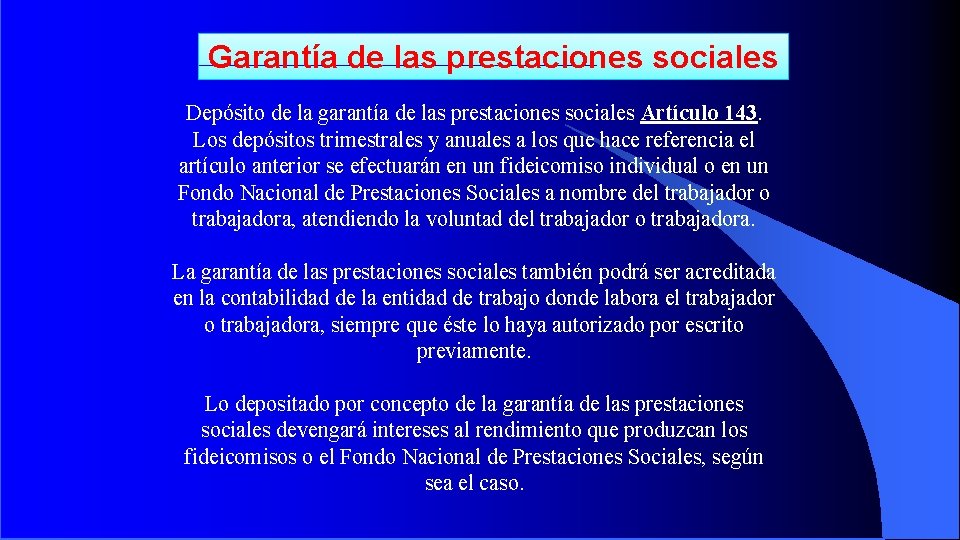 Garantía de las prestaciones sociales Depósito de la garantía de las prestaciones sociales Artículo