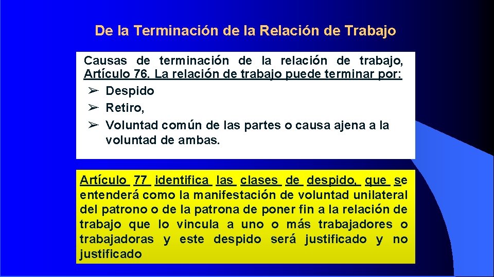 De la Terminación de la Relación de Trabajo Causas de terminación de la relación