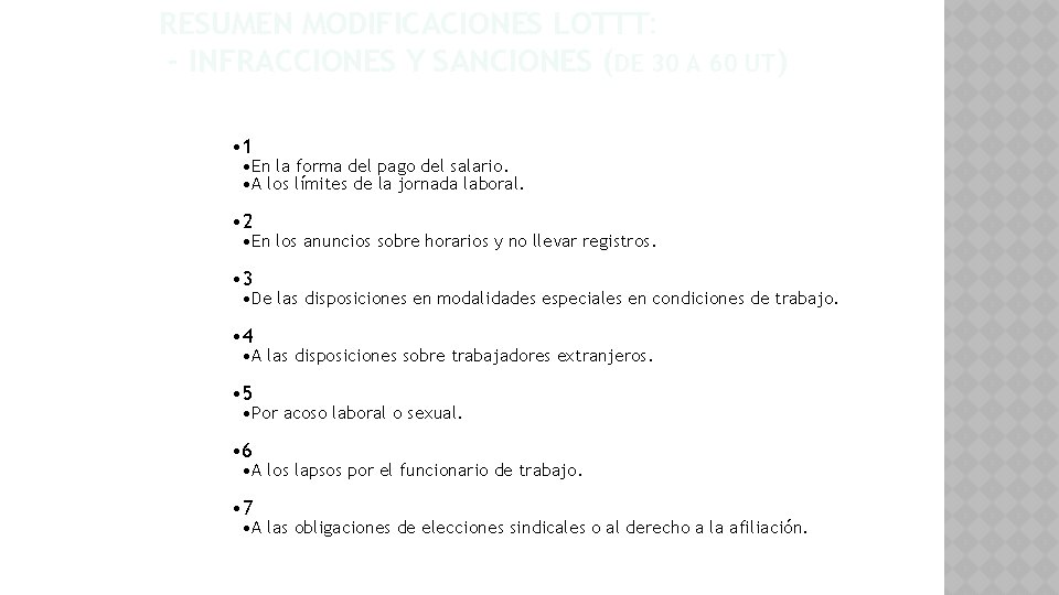 RESUMEN MODIFICACIONES LOTTT: - INFRACCIONES Y SANCIONES (DE 30 A 60 UT) • 1