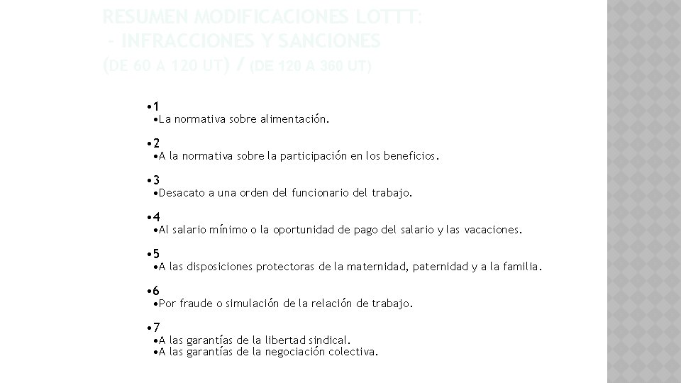 RESUMEN MODIFICACIONES LOTTT: - INFRACCIONES Y SANCIONES (DE 60 A 120 UT) / (DE