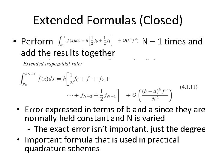 Extended Formulas (Closed) • Perform add the results together N – 1 times and Extended Formulas (Closed) • Perform add the results together N – 1 times and