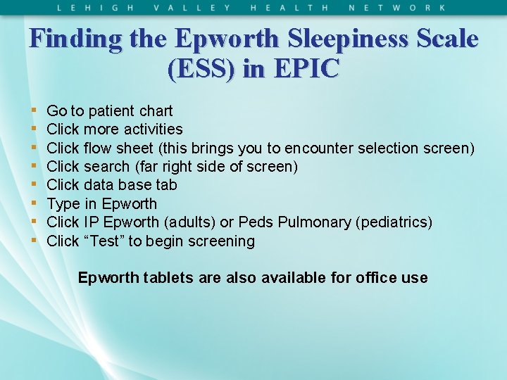 Finding the Epworth Sleepiness Scale (ESS) in EPIC ▪ ▪ ▪ ▪ Go to
