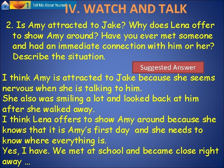 IV. WATCH AND TALK 2. Is Amy attracted to Jake? Why does Lena offer
