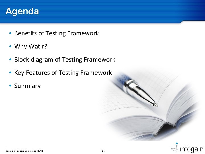 Agenda • Benefits of Testing Framework • Why Watir? • Block diagram of Testing