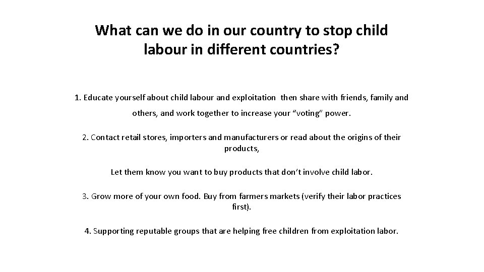 What can we do in our country to stop child labour in different countries?
