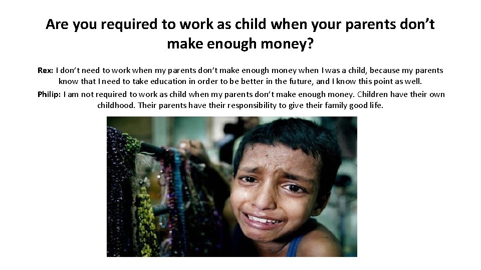 Are you required to work as child when your parents don’t make enough money?