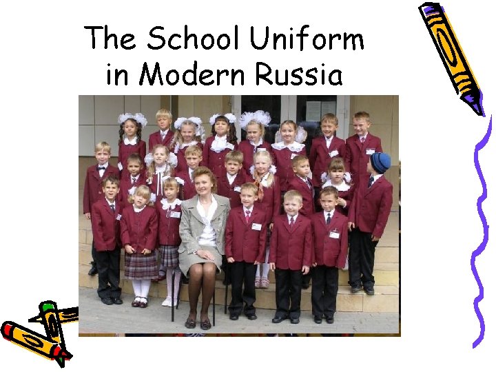 The School Uniform in Modern Russia 