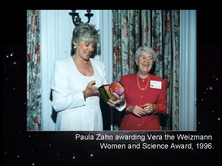 Paula Zahn awarding Vera the Weizmann Women and Science Award, 1996. 