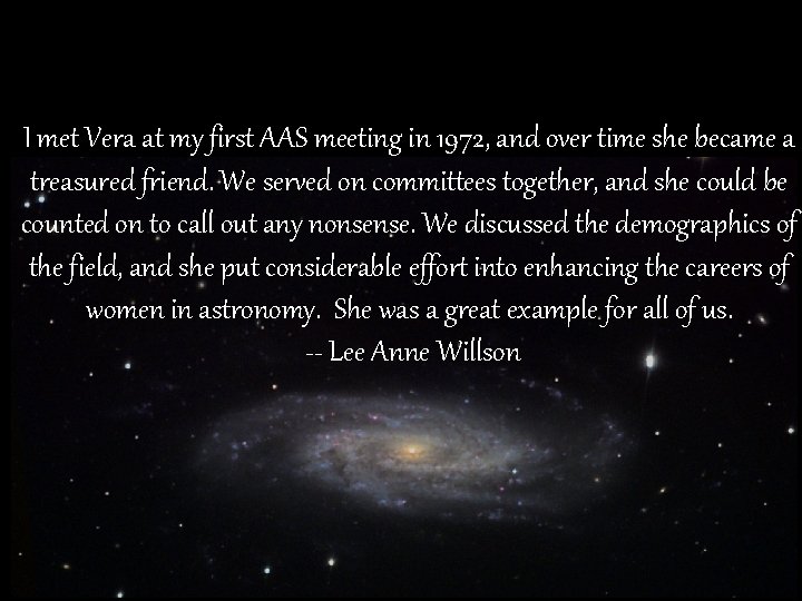 I met Vera at my first AAS meeting in 1972, and over time she