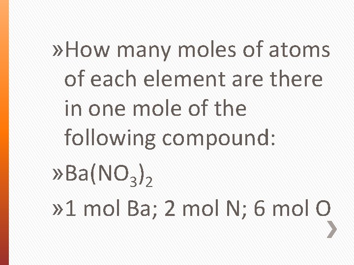 » How many moles of atoms of each element are there in one mole
