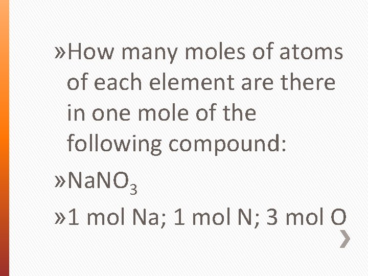 » How many moles of atoms of each element are there in one mole