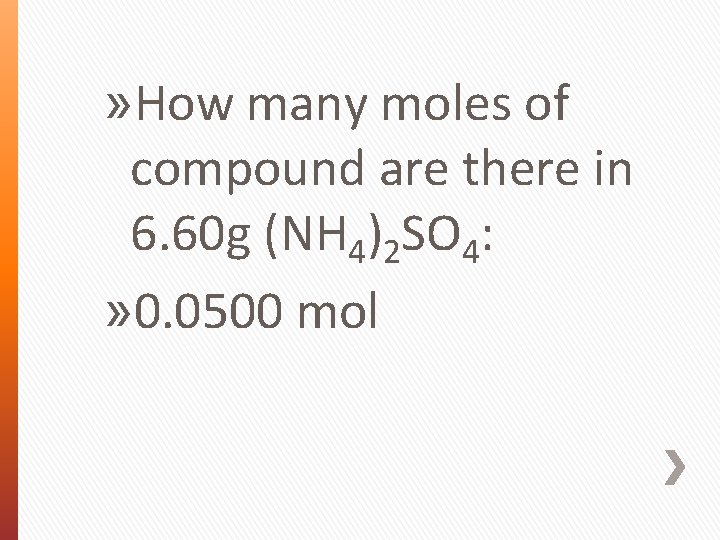 » How many moles of compound are there in 6. 60 g (NH 4)2