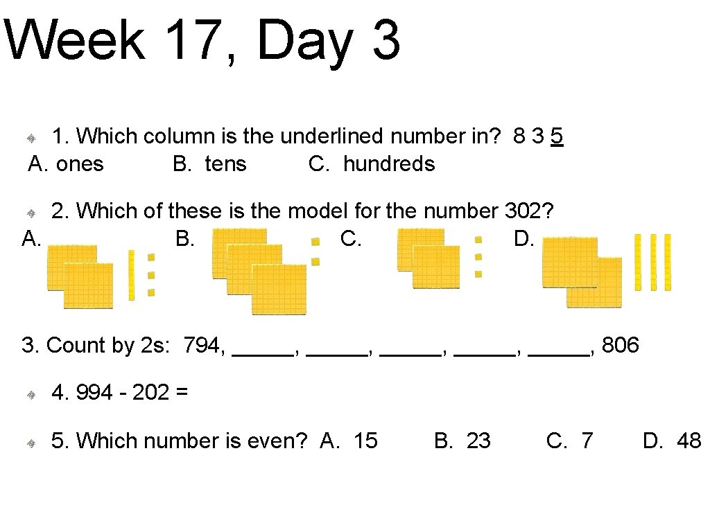 Week 17, Day 3 1. Which column is the underlined number in? 8 3