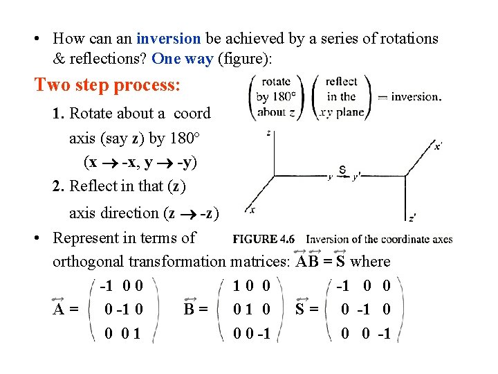  • How can an inversion be achieved by a series of rotations &