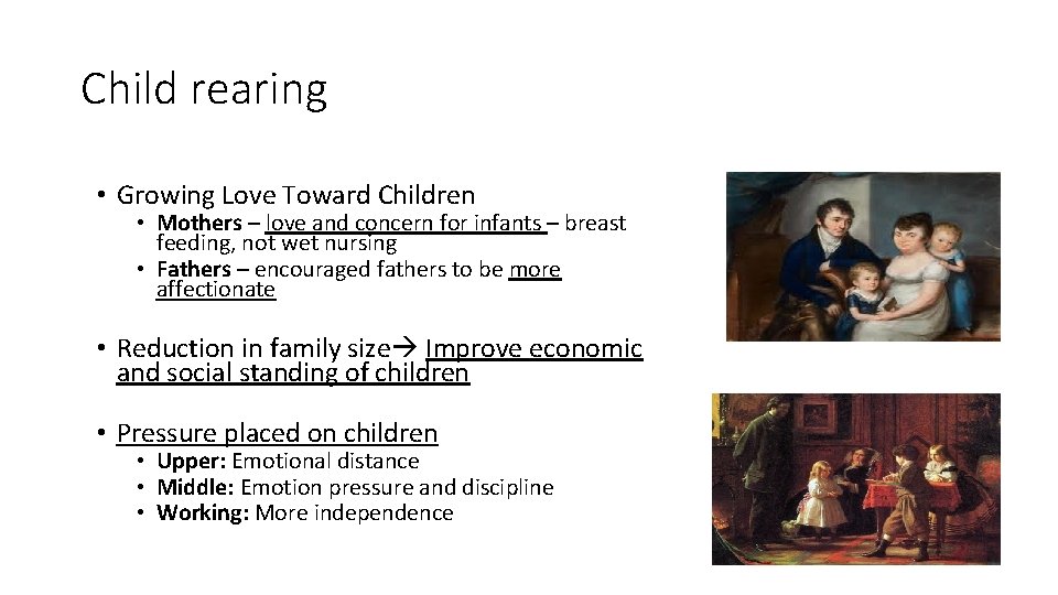 Child rearing • Growing Love Toward Children • Mothers – love and concern for