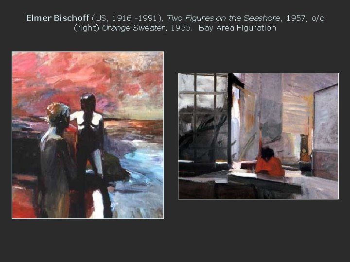 Elmer Bischoff (US, 1916 -1991), Two Figures on the Seashore, 1957, o/c (right) Orange