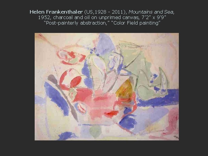 Helen Frankenthaler (US, 1928 - 2011), Mountains and Sea, 1952, charcoal and oil on