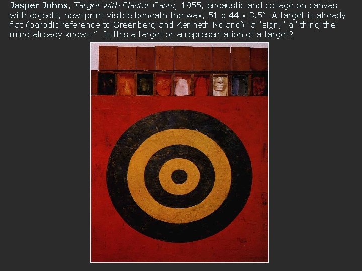 Jasper Johns, Target with Plaster Casts, 1955, encaustic and collage on canvas with objects,