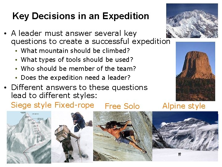 Key Decisions in an Expedition • A leader must answer several key questions to